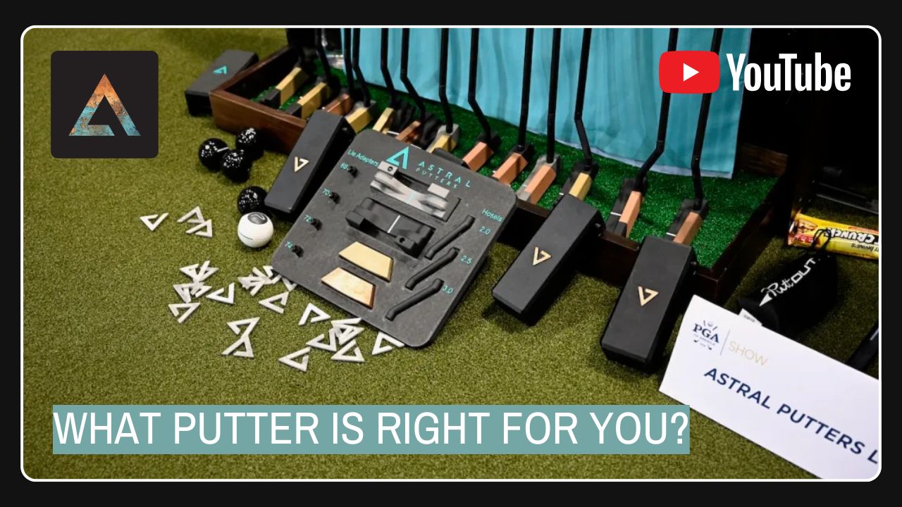 Load video: astral_putters_what_makes_us_different
